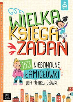 Wielka księga zadań. 153 niebanalne łamigłówki dla mądrej główki, Jerzy Buczek