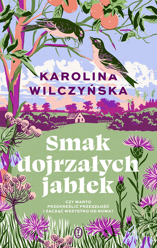 Smak dojrzałych jabłek, Karolina Wilczyńska