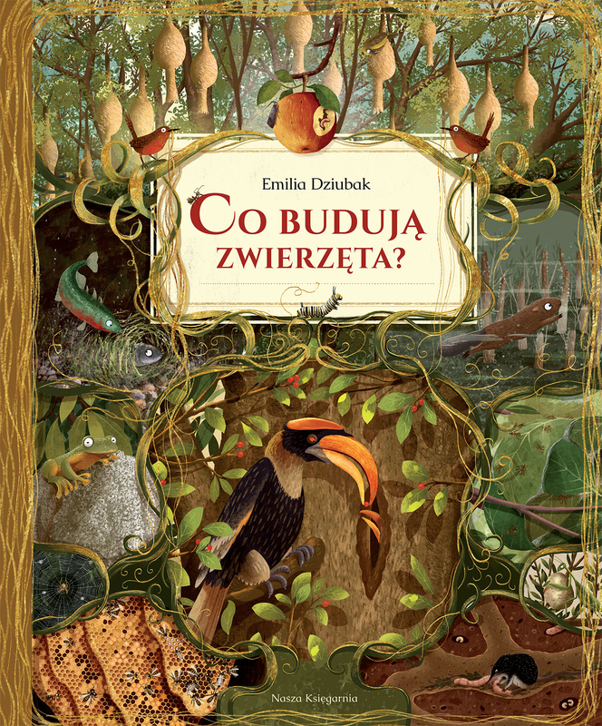 Co budują zwierzęta? wyd. 2025, Emilia Dziubak