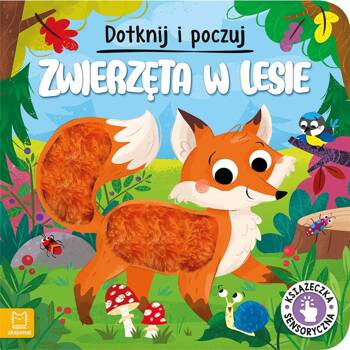 Dotknij i poczuj. Zwierzęta w lesie, Grażyna Wasilewicz
