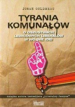 Tyrania Komunałów - Jonah Goldberg