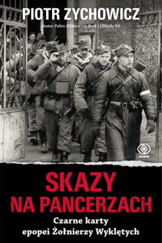 Skazy na pancerzach, Piotr Zychowicz