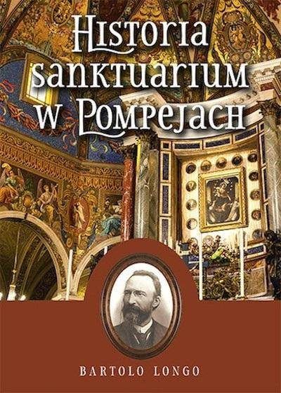 Historia Sanktuarium w Pompejach TW, Bartolo Longo