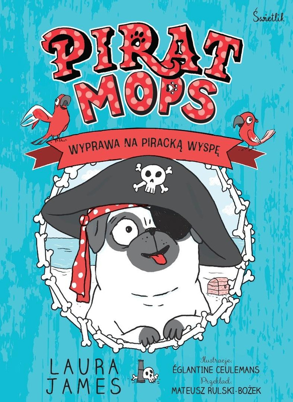 Pirat Mops T.4 Wyprawa na piracką wyspę, Laura James