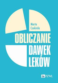 Obliczanie dawek leków, Czekirda Marta