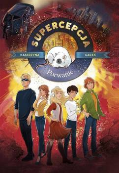 Supercepcja. Porwanie, Katarzyna Gacek