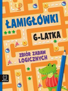 Łamigłówki 6-latka. Zbiór zabaw logicznych, Beata Karlik