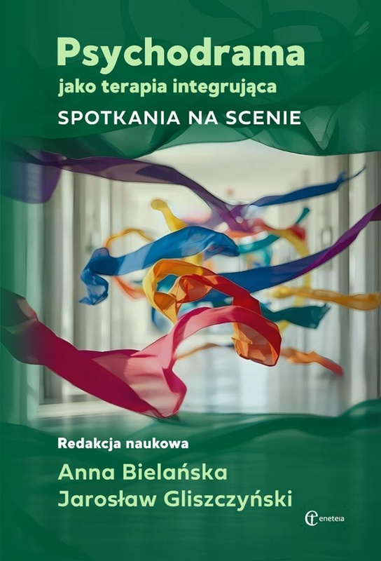 Psychodrama jako terapia integrująca, Anna Bielańska