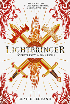 Lightbringer. Świetlisty monarcha, Claire Legrand