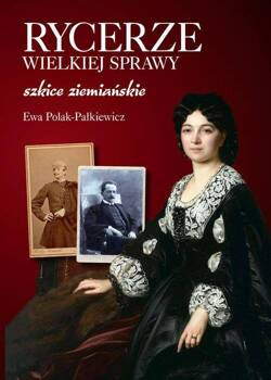 Rycerze wielkiej sprawy, Ewa Polak-Pałkiewicz