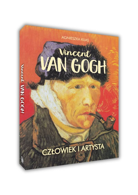 Vincent van Gogh. Człowiek i artysta, Agnieszka Kijas