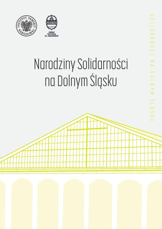 Narodziny ""Solidarności"" na Dolnym Śląsku, Łukasz Kamiński