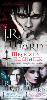 Bractwo Czarnego Sztyletu. Tom 1-3, J.R. Ward