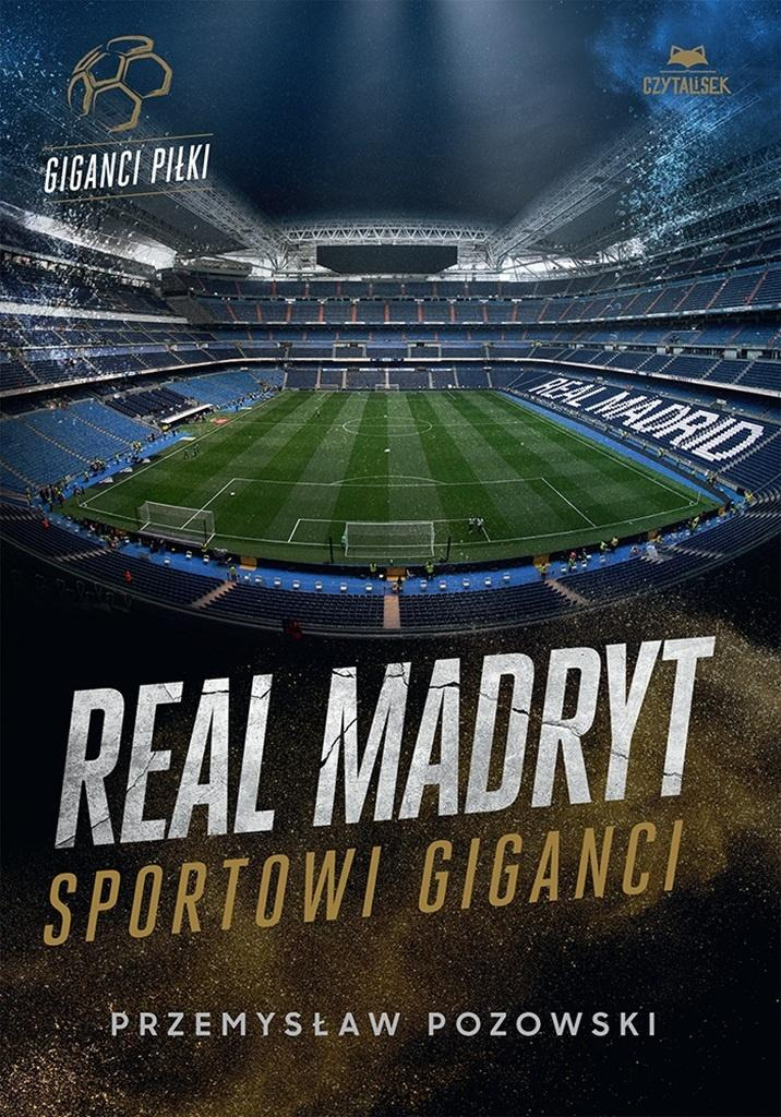 Real Madryt. Sportowi giganci, Przemysław Pozowski