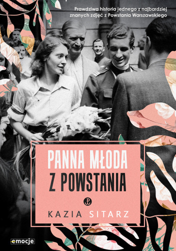 Panna młoda z powstania, Kazia Sitarz