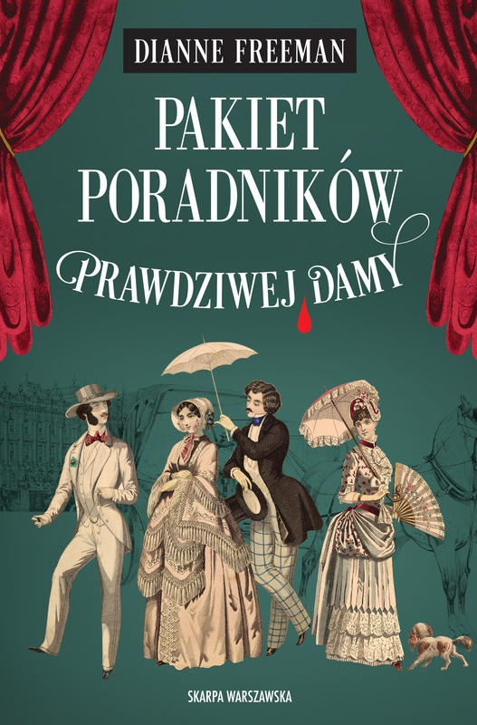 Pakiet "Poradników Prawdziwej Damy", Dianne Freeman