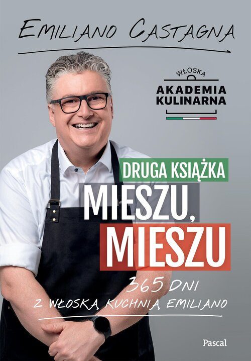 Druga książka Mieszu, mieszu. 365 dni z włoską kuchnią Emiliano, Castagna Emiliano