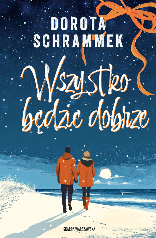 Wszystko będzie dobrze, Dorota Schrammek