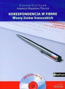 Korespondencja w firmie. Wzory listów francuskich - Carole Caillaud