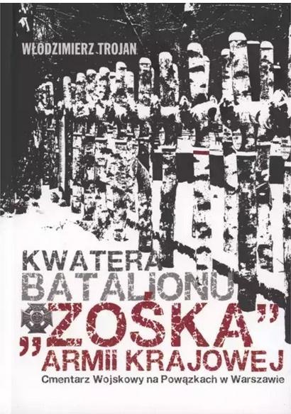 Kwatera Batalionu ""Zośka"" AK Cmentarz Wojskowy..., Włodzimierz Trojan