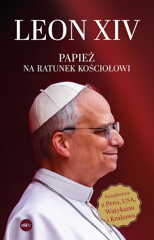 Leon XIV. Papież na ratunek Kościołowi, praca zbiorowa
