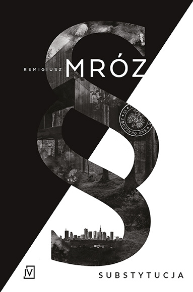 Substytucja. Seria z Joanną Chyłką. Tom 19, Remigiusz Mróz