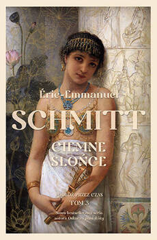 Ciemne słońce, Eric-Emmanuel Schmitt