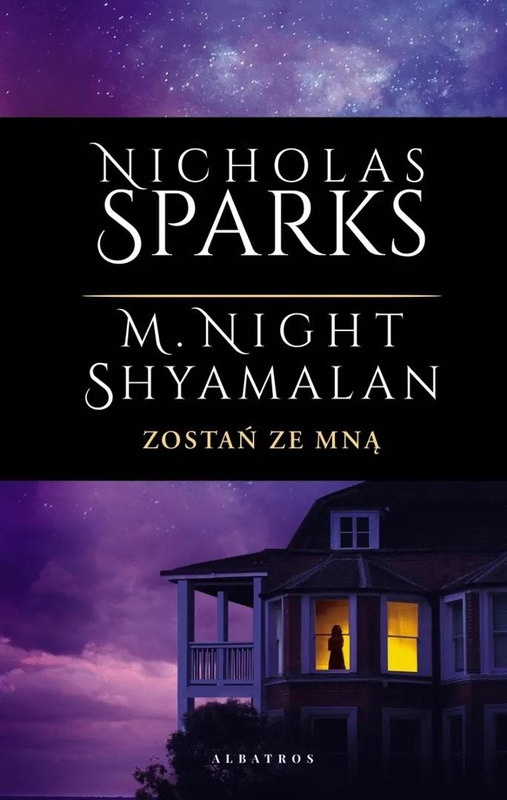 Zostań ze mną, Nicholas Sparks