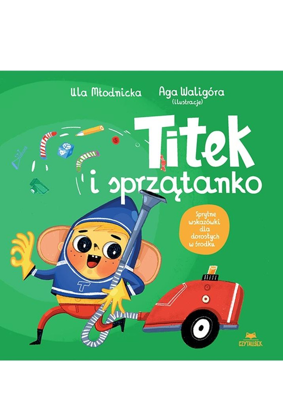 Titek i sprzątanko, Urszula Młodnicka