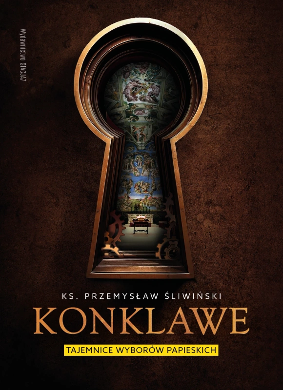 Konklawe. Tajemnice wyborów papieskich, Przemysław Śliwiński