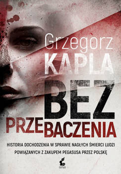 Bez przebaczenia, Grzegorz Kapla