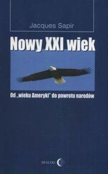 Nowy XXI wiek - Jacques Sapir