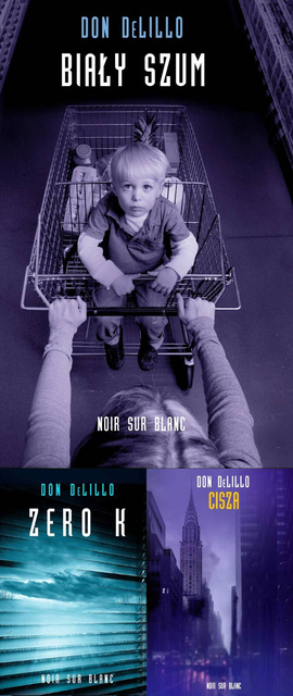 Biały szum + Cisza + Zero K, Don DeLillo