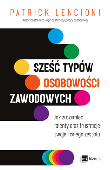 Sześć typów osobowości zawodowych, P. Lencioni