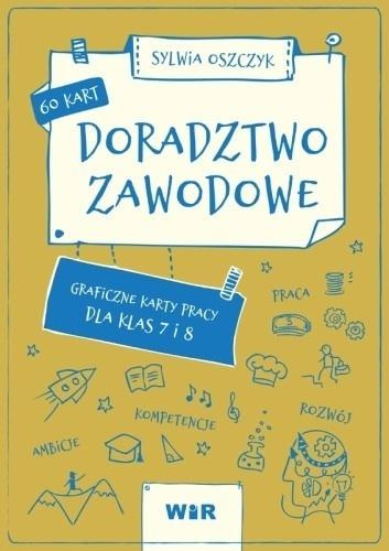 Doradztwo zawodowe. Graficzne karty pracy SP 7-8, Sylwia Oszczyk