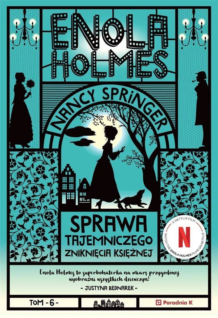 Enola Holmes. Sprawa tajemniczego zniknięcia księżnej. Tom 6