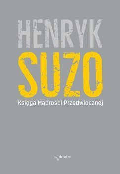 Księga mądrości przedwiecznej, Henryk Suzo