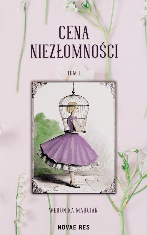 Cena niezłomności T.1, Weronika Marciak