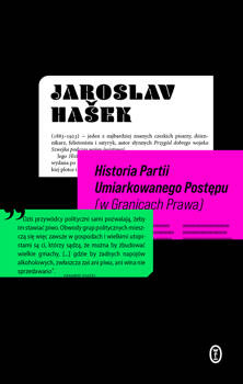 Historia Partii Umiarkowanego Postępu (w Granicach Prawa), Jaroslav Hašek