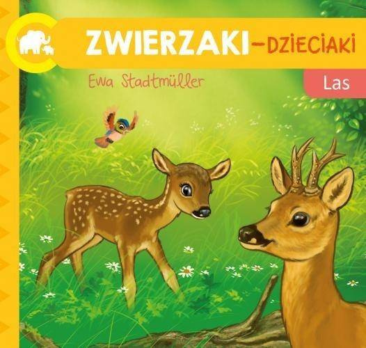 Zwierzaki-Dzieciaki. Las, Ewa Stadtmüller