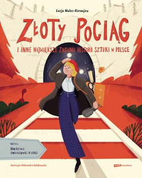 Złoty pociąg i inne największe zagadki historii sztuki w Polsce, Łucja Malec-Kornajew