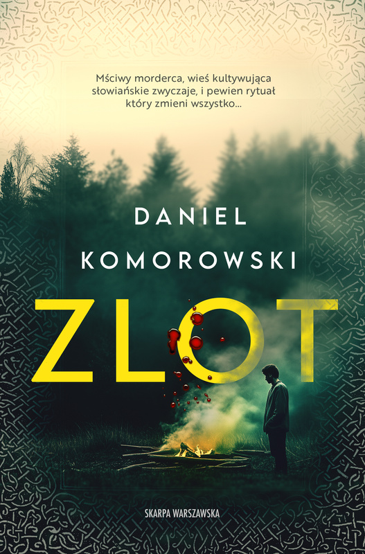 Zlot, Daniel Komorowski