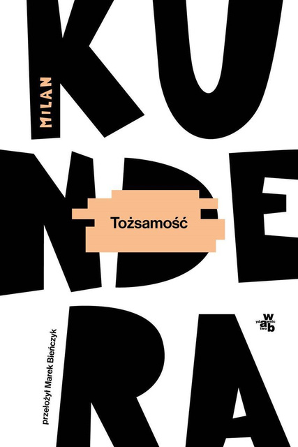 Tożsamość, Milan Kundera