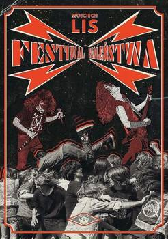 Festiwal szaleństwa - Wojciech Lis