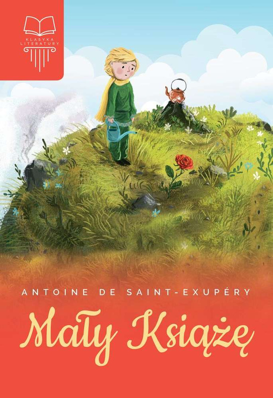 Mały książę, Antoine De Saint Exupery