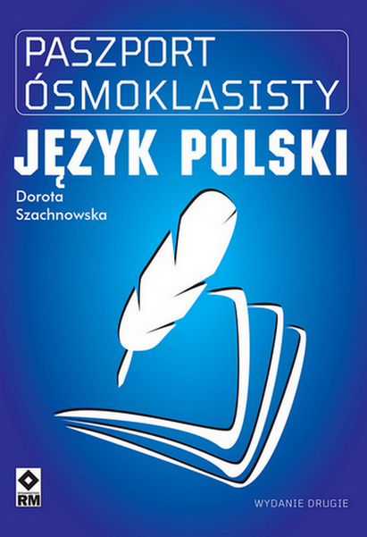 Paszport ósmoklasisty. Język polski wyd. 2025, Dorota Szachnowska