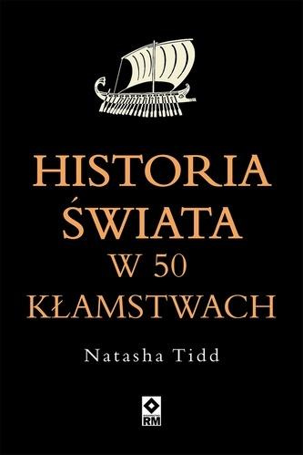 Historia świata w 50 kłamstwach, Natasha Tidd
