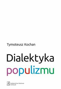 Dialektyka populizmu, Kochan Tymoteusz
