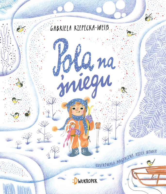 Pola na śniegu, Gabriela Rzepecka-Weiss