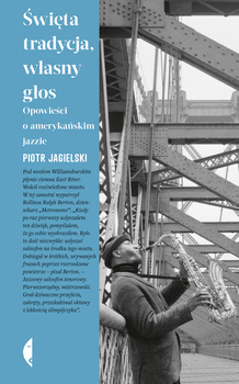 Święta tradycja, własny głos, Piotr Jagielski